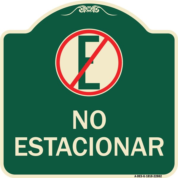 Spanish Parking No Estacionar No Parking W/ Graphic Heavy-Gauge Aluminum Sign, 18" H, G-1818-22882